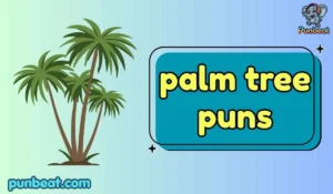 palm tree puns
