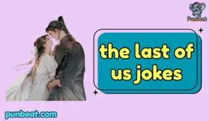 the last of us jokes